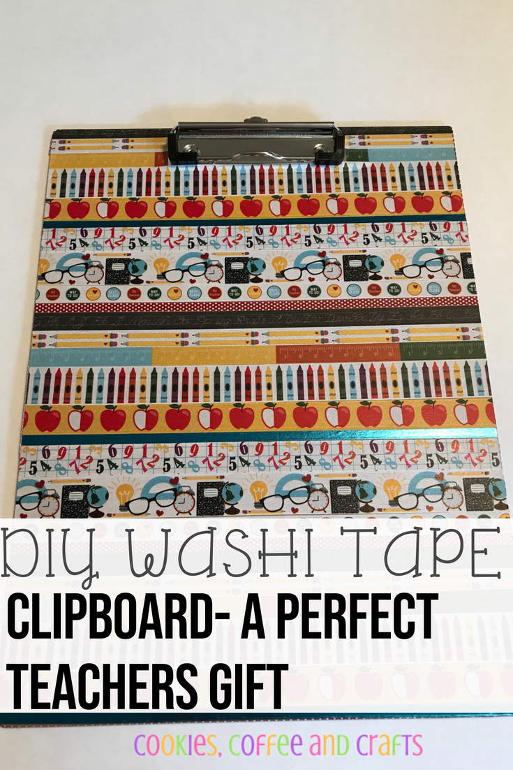 DIY Washi Tape Clipboard for Back to School Teacher Gift