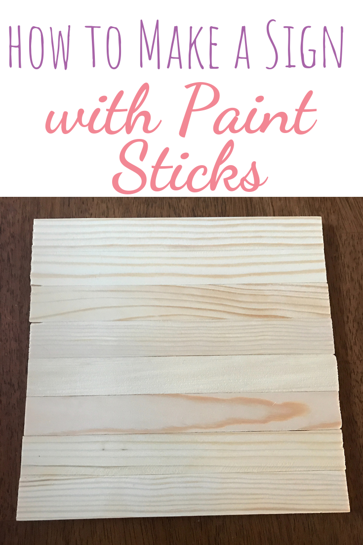 How to Make a Sign with Paint Sticks