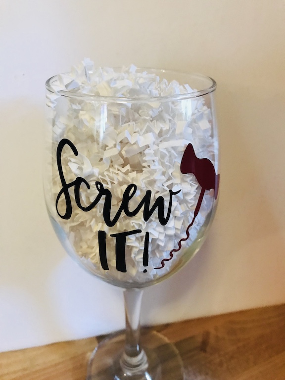 Funny Wine Glass Saying for friends with a great sense of humor 