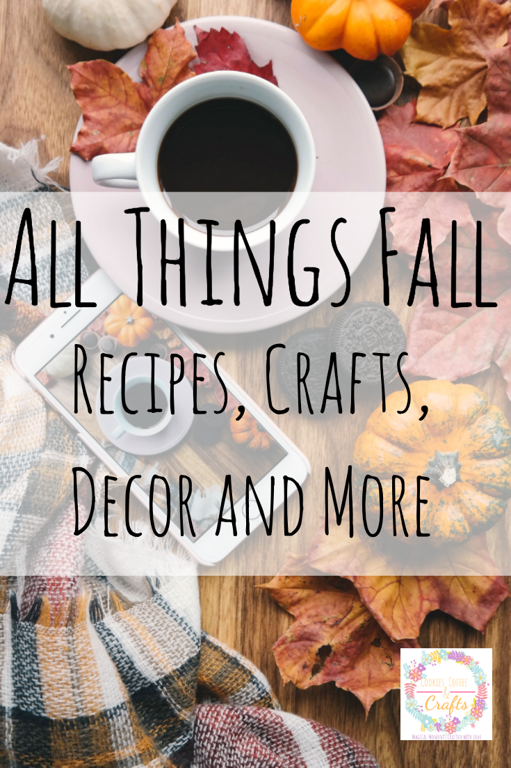 All Things Fall: Recipes, Crafts, Decor and More