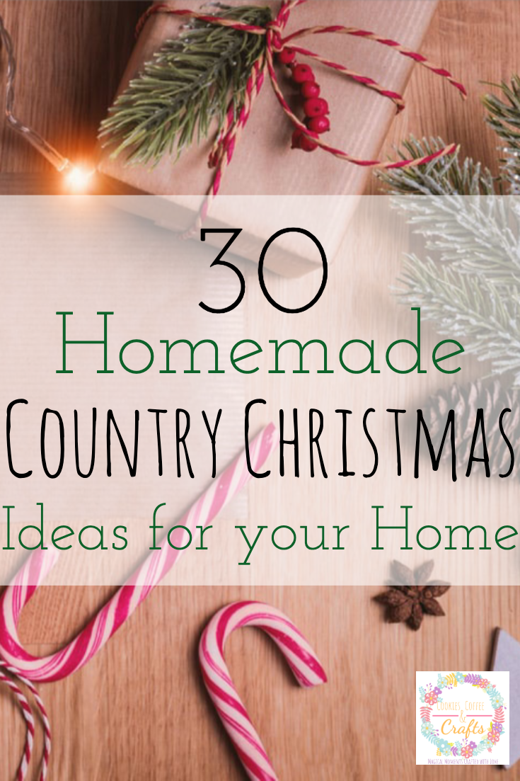 30 Homemade Country Christmas Ideas for your Home