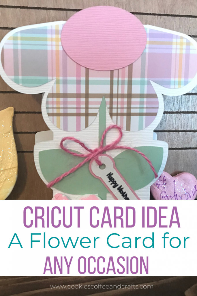 Cricut Card Idea A flower card for any occasion