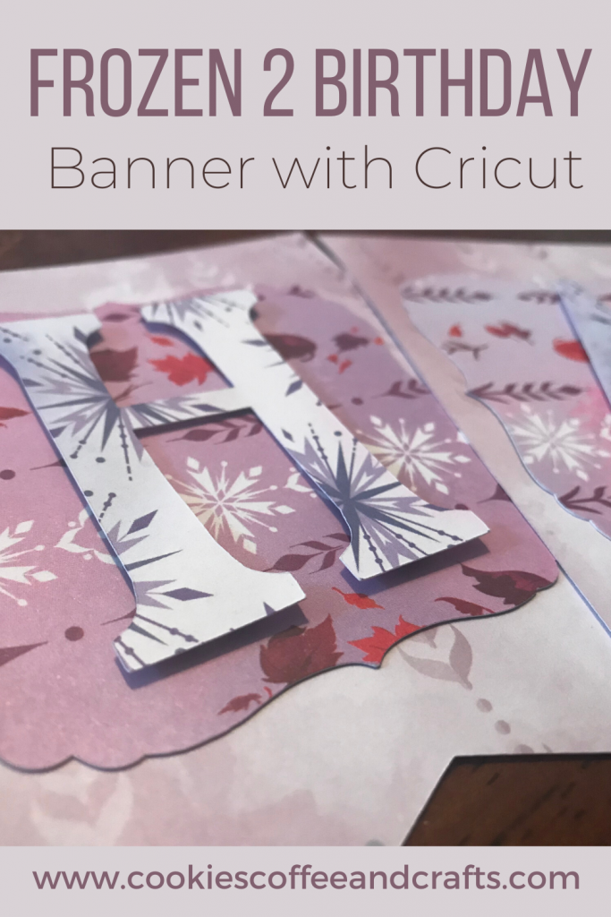 DIY Frozen 2 birthday banner with Cricut