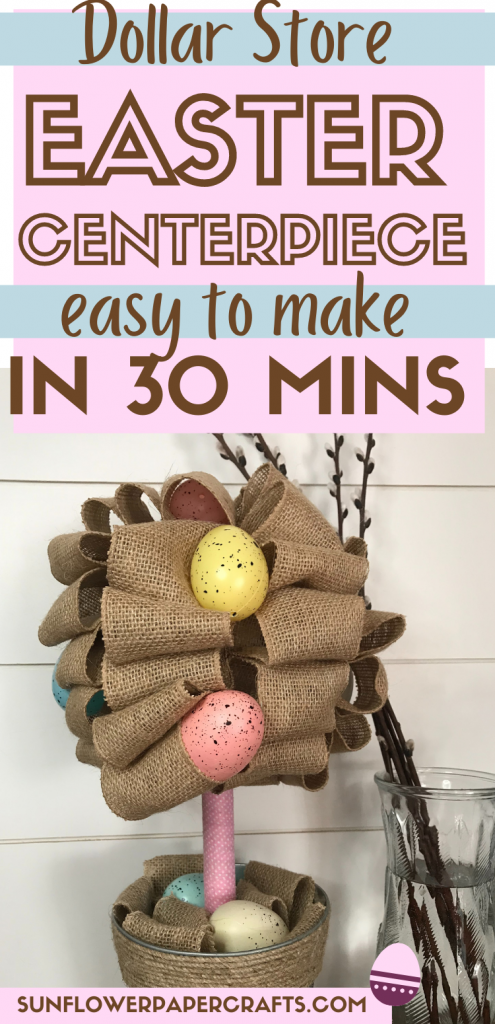 Dollar Store Easter Centerpiece to make in 30 minutes or less