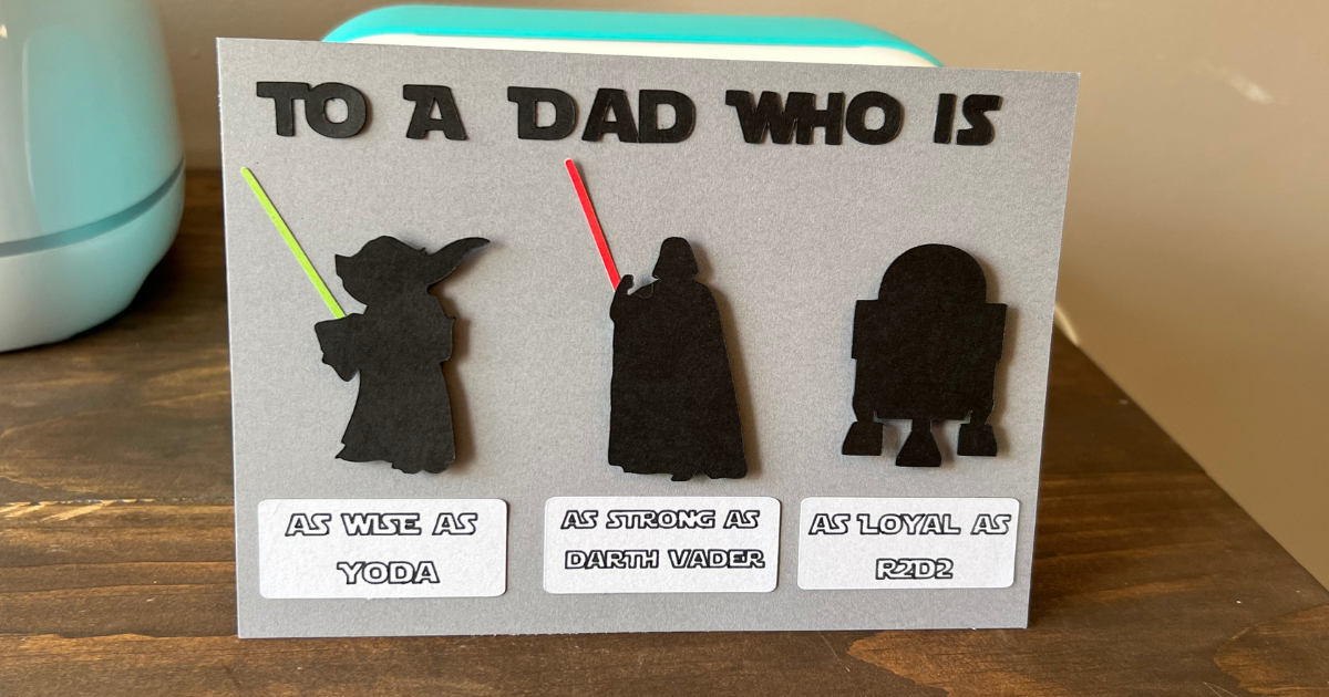 The Perfect Star Wars Cricut Fathers Day Card- Easy DIY for Dad