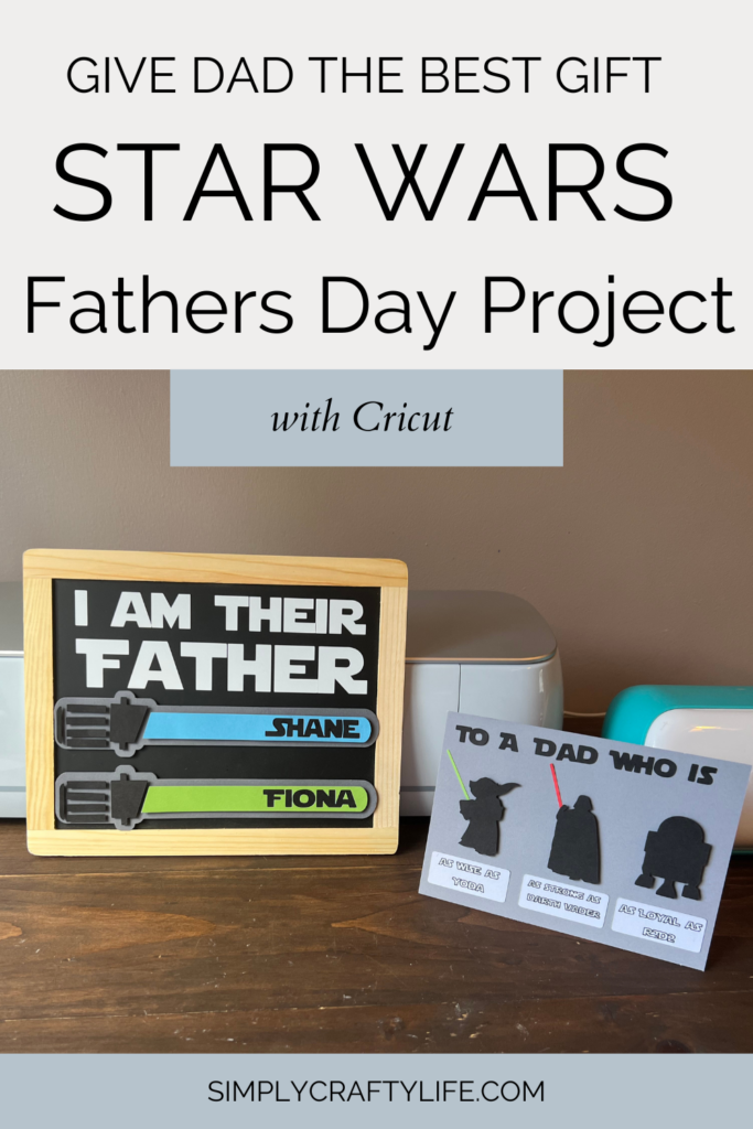 Star Wars Fathers Day Gift with Cricut